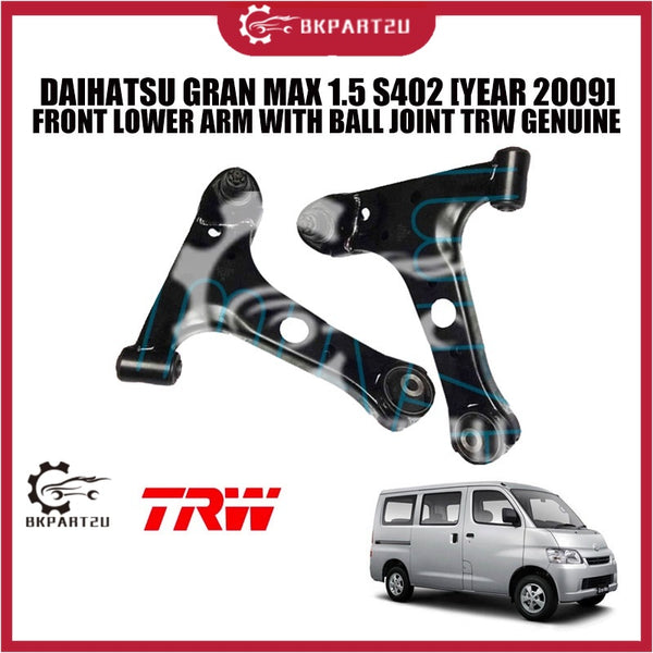 DAIHATSU GRAN MAX 1.5 S402 [YEAR 2009] FRONT LOWER ARM WITH BALL JOINT TRW GENUINE