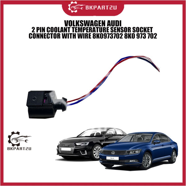 VOLKSWAGEN AUDI 2 PIN COOLANT TEMPERATURE SENSOR SOCKET CONNECTOR WITH WIRE 8K0973702 8K0 973 702