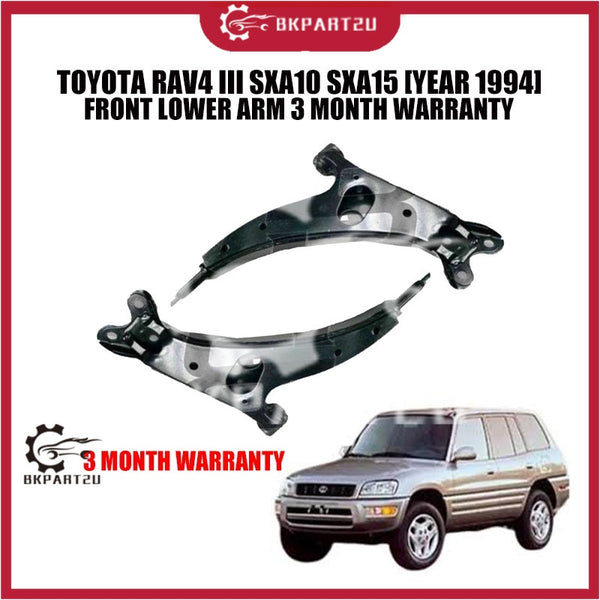 TOYOTA RAV4 III SXA10 SXA15 [YEAR 1994] FRONT LOWER ARM 3 MONTH WARRANTY