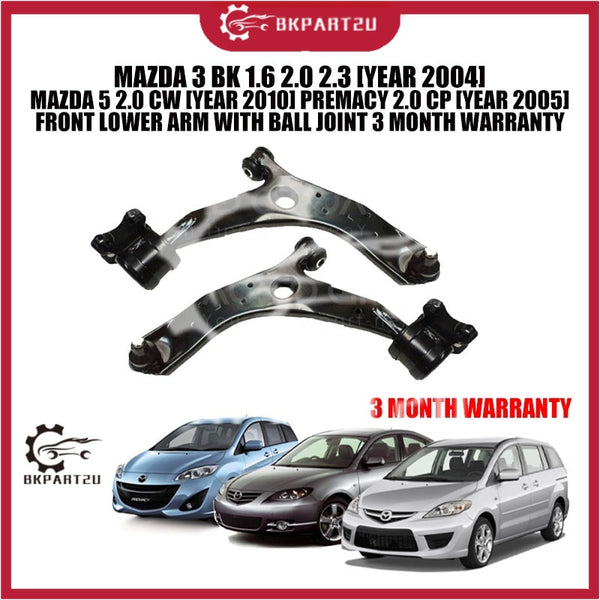 MAZDA 3 BK 1.6 2.0 2.3 [YEAR 2004] MAZDA 5 2.0 CW [YEAR 2010] PREMACY 2.0 CP [YEAR 2005] FRONT LOWER ARM WITH BALL JOINT