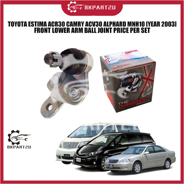 TOYOTA ESTIMA ACR30 CAMRY ACV30 ALPHARD MNH10 [YEAR 2003] FRONT LOWER ARM BALL JOINT PRICE PER SET