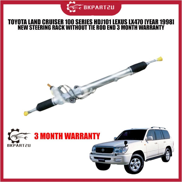 TOYOTA LAND CRUISER 100 SERIES HDJ101 LEXUS LX470 [YEAR 1998] NEW STEERING RACK WITHOUT TIE ROD END 3 MONTH WARRANTY