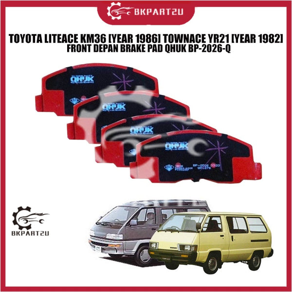 TOYOTA LITEACE KM36 [YEAR 1986] TOWNACE YR21 [YEAR 1982] FRONT DEPAN BRAKE PAD QHUK BP-2026-Q