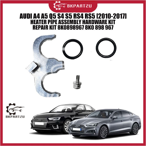 AUDI A4 A5 Q5 S4 S5 RS4 RS5 [2010-2017] HEATER PIPE ASSEMBLY HARDWARE KIT REPAIR KIT 8K0898967 8K0 898 967