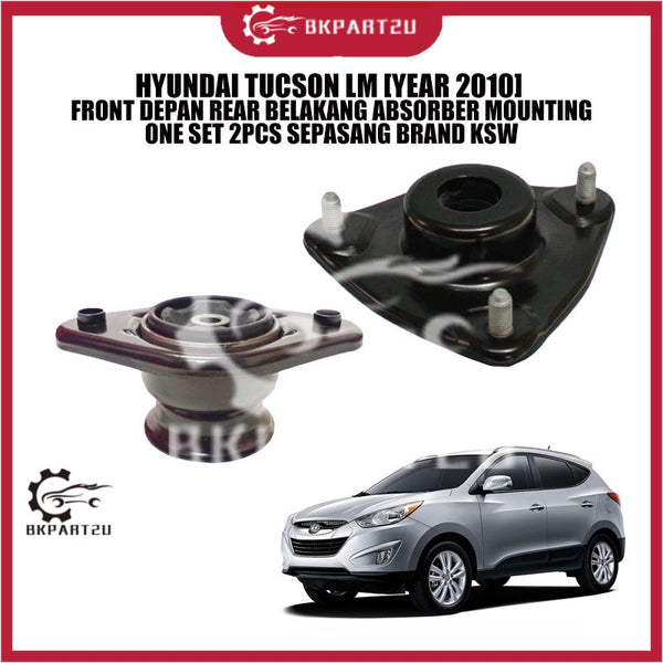 HYUNDAI TUCSON LM [YEAR 2010] FRONT DEPAN REAR BELAKANG ABSORBER MOUNTING ONE SET 2PCS SEPASANG BRAND KSW