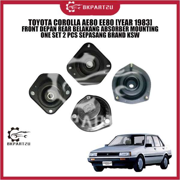 TOYOTA COROLLA AE80 EE80 [YEAR 1983] FRONT DEPAN REAR BELAKANG ABSORBER MOUNTING  ONE SET 2 PCS SEPASANG BRAND KSW
