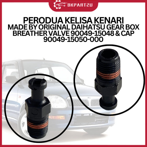 PERODUA KELISA KENARI MADE BY ORIGINAL DAIHATSU GEAR BOX BREATHER VALVE 90049-15048 & CAP 90049-15050-000