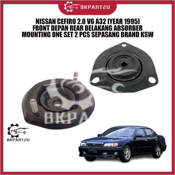 NISSAN CEFIRO 2.0 V6 A32 [YEAR 1995] FRONT DEPAN REAR BELAKANG ABSORBER MOUNTING ONE SET 2 PCS SEPASANG BRAND KSW