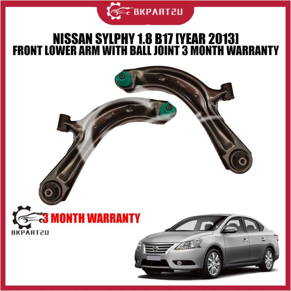 NISSAN SYLPHY 1.8 B17 [YEAR 2013] FRONT LOWER ARM WITH BALL JOINT 3 MONTH WARRANTY