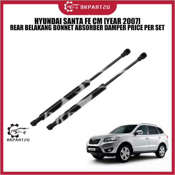 HYUNDAI SANTA FE CM [YEAR 2007] REAR BELAKANG BONNET ABSORBER DAMPER PRICE PER SET