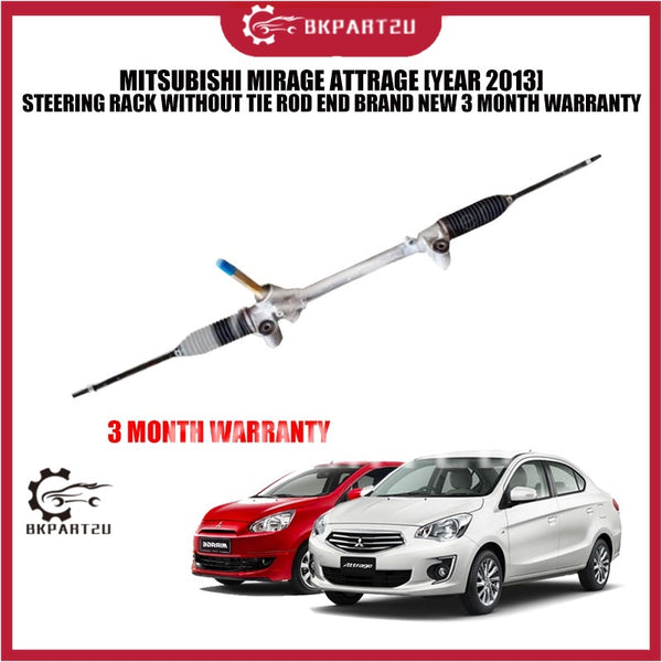 MITSUBISHI MIRAGE ATTRAGE [YEAR 2013] STEERING RACK WITHOUT TIE ROD END BRAND NEW 3 MONTH WARRANTY