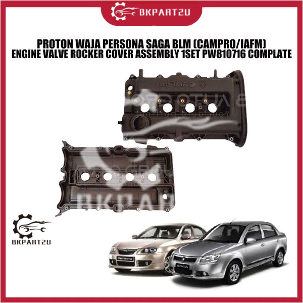 PROTON WAJA PERSONA SAGA BLM (CAMPRO/IAFM) ENGINE VALVE ROCKER COVER ASSEMBLY 1SET PW810716 COMPLATE