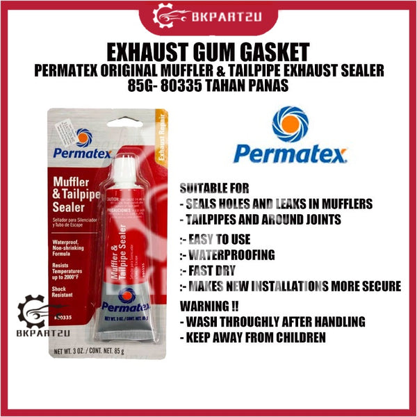EXHAUST GUM GASKET PERMATEX ORIGINAL MUFFLER & TAILPIPE EXHAUST SEALER 85G- 80335 TAHAN PANAS