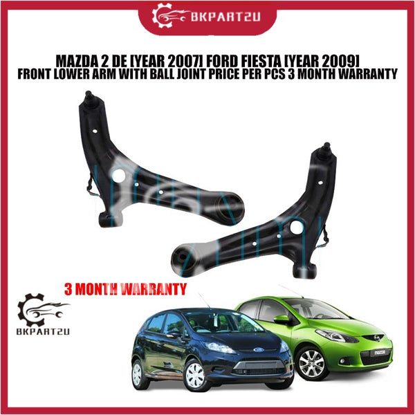 MAZDA 2 DE [YEAR 2007] FORD FIESTA [YEAR 2009] FRONT LOWER ARM WITH BALL JOINT PRICE PER PCS 3 MONTH WARRANTY