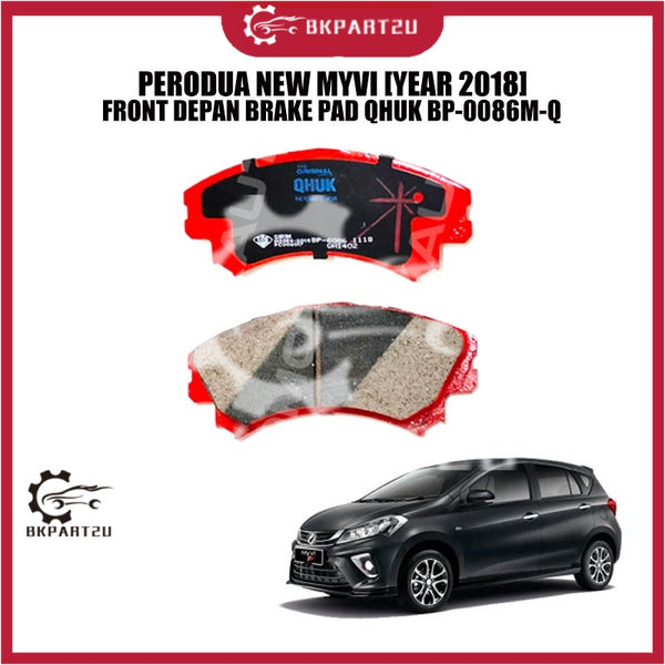 PERODUA NEW MYVI [YEAR 2018] FRONT DEPAN BRAKE PAD QHUK BP-0086M-Q