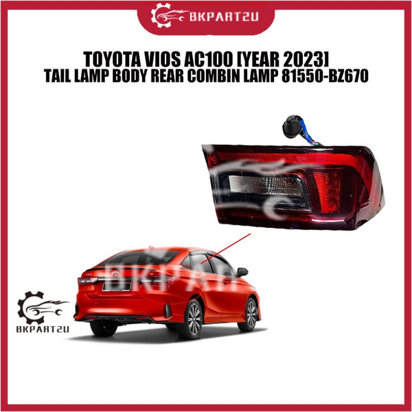 TOYOTA VIOS AC100 [YEAR 2023] TAIL LAMP BODY REAR COMBIN LAMP 81550-BZ670