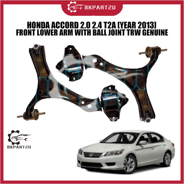 HONDA ACCORD 2.0 2.4 T2A [YEAR 2013] FRONT LOWER ARM WITH BALL JOINT TRW GENUINE