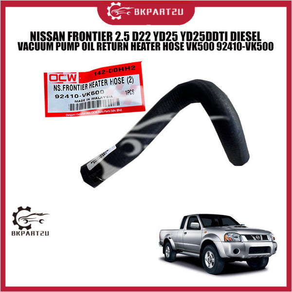 NISSAN FRONTIER 2.5 D22 YD25 YD25DDTI DIESEL VACUUM PUMP OIL RETURN HEATER HOSE VK500 92410-VK500