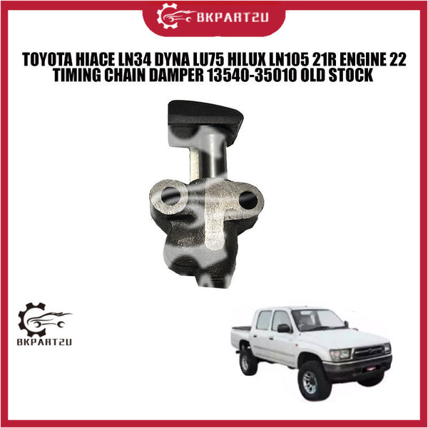 TOYOTA HIACE LN34 DYNA LU75 HILUX LN105 21R ENGINE 22 TIMING CHAIN DAMPER 13540-35010 OLD STOCK