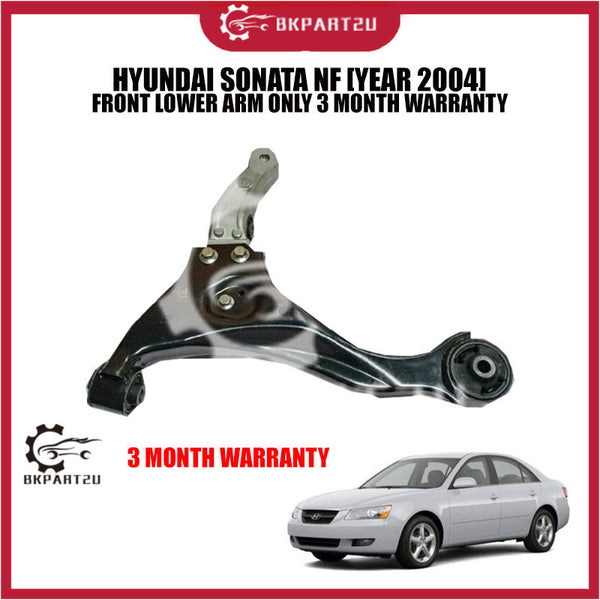 HYUNDAI SONATA NF [YEAR 2004] FRONT LOWER ARM ONLY 3 MONTH WARRANTY