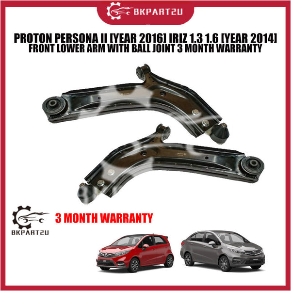 PROTON PERSONA II [YEAR 2016] IRIZ 1.3 1.6 [YEAR 2014] FRONT LOWER ARM WITH BALL JOINT 3 MONTH WARRANTY