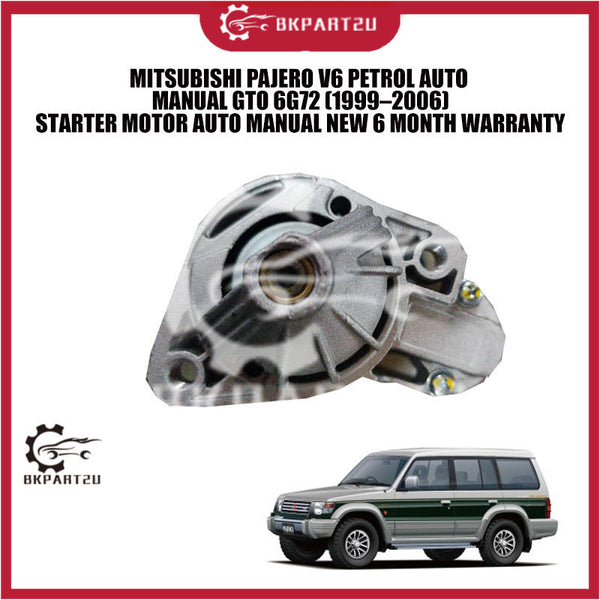 MITSUBISHI PAJERO V6 PETROL AUTO  MANUAL GTO 6G72 (1999–2006) STARTER MOTOR AUTO MANUAL NEW 6 MONTH WARRANTY