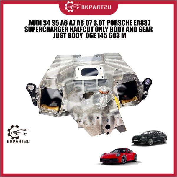 AUDI S4 S5 A6 A7 A8 Q7 3.0T PORSCHE EA837 SUPERCHARGER HALFCUT ONLY BODY AND GEAR JUST BODY  06E 145 603 M