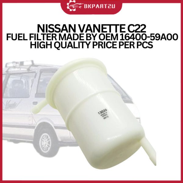 NISSAN VANETTE C22  FUEL FILTER MADE BY OEM 16400-59A00 HIGH QUALITY PRICE PER PCS