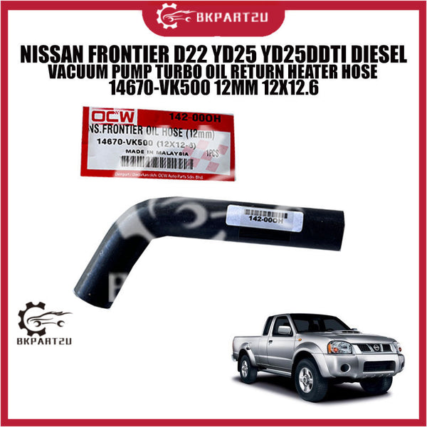 NISSAN FRONTIER D22 YD25 YD25DDTI DIESEL VACUUM PUMP TURBO OIL RETURN HEATER HOSE 14670-VK500 12MM 12X12.6