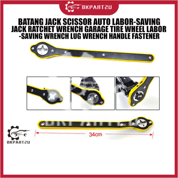 BATANG JACK SCISSOR AUTO LABOR-SAVING JACK RATCHET WRENCH GARAGE TIRE WHEEL LABOR -SAVING WRENCH LUG WRENCH HANDLE FASTE