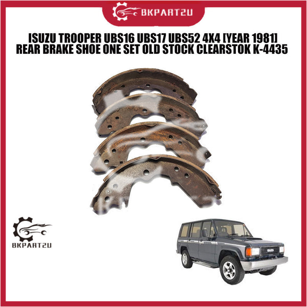 ISUZU TROOPER UBS16 UBS17 UBS52 4X4 [YEAR 1981] REAR BRAKE SHOE ONE SET OLD STOCK CLEARSTOK K-4435