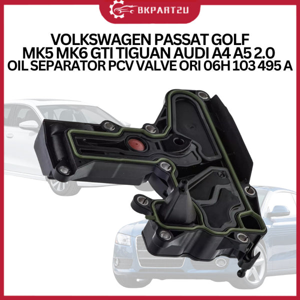 VOLKSWAGEN PASSAT GOLF MK5 MK6 GTI TIGUAN AUDI A4 A5 2.0 OIL SEPARATOR PCV VALVE ORI 06H 103 495 A