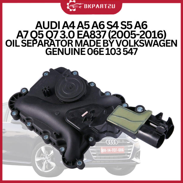 AUDI A4 A5 A6 S4 S5 A6 A7 Q5 Q7 3.0 EA837 (2005-2016) OIL SEPARATOR MADE BY VOLKSWAGEN GENUINE 06E 103 547