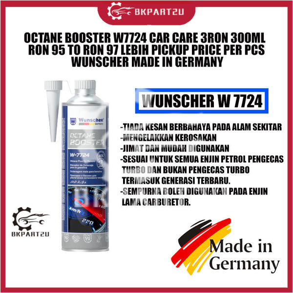 OCTANE BOOSTER W7724 CAR CARE 3RON 300ML RON 95 TO RON 97 LEBIH PICKUP PRICE PER PCS WUNSCHER MADE IN GERMANY