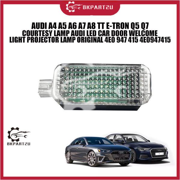 AUDI A4 A5 A6 A7 A8 TT E-TRON Q5 Q7 COURTESY LAMP AUDI LED CAR DOOR WELCOME LIGHT PROJECTOR LAMP ORIGINAL 4E0 947 415 4E