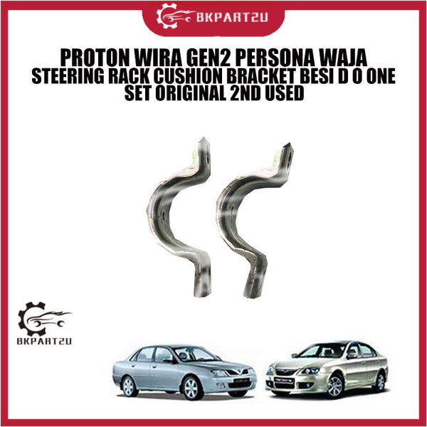 PROTON WIRA GEN2 PERSONA WAJA STEERING RACK CUSHION BRACKET BESI D O ONE SET ORIGINAL 2ND USED