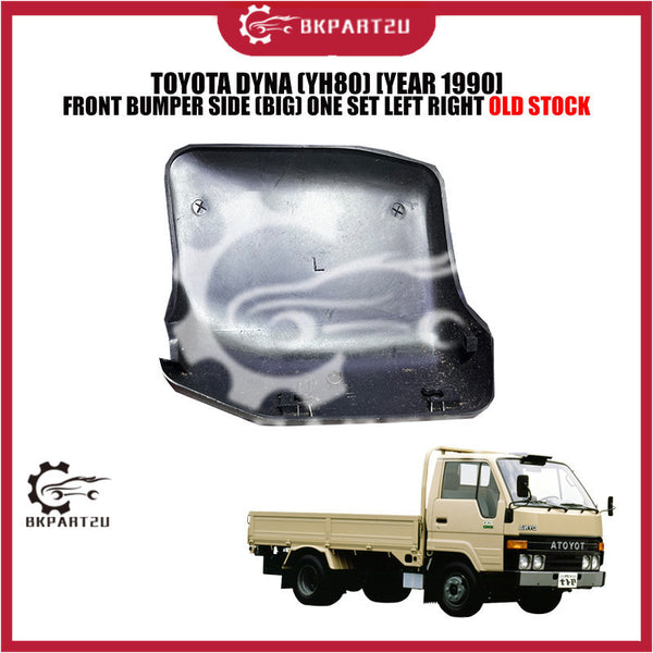 TOYOTA DYNA (YH80) [YEAR 1990] FRONT BUMPER SIDE (BIG) ONE SET LEFT RIGHT OLD STOCK