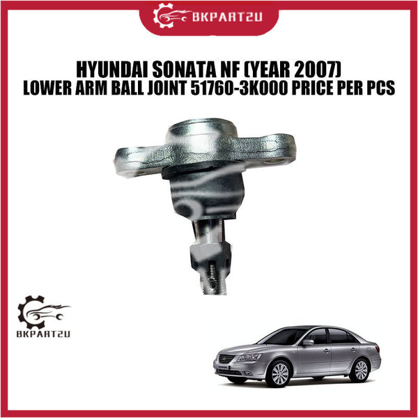 HYUNDAI SONATA NF (YEAR 2007)LOWER ARM BALL JOINT 51760-3K000 PRICE PER PCS