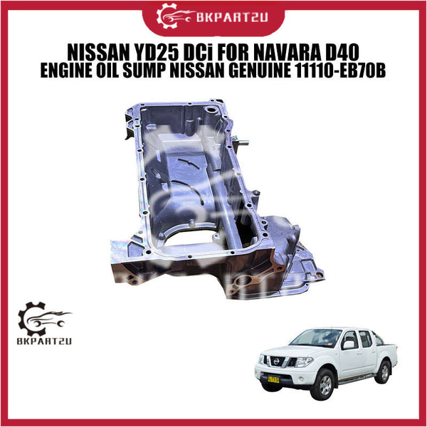 NISSAN YD25 DCi FOR NAVARA D40 ENGINE OIL SUMP NISSAN GENUINE 11110-EB70B