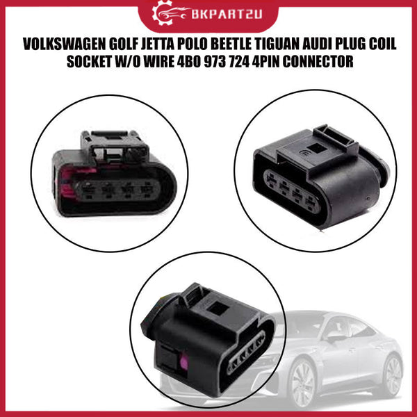 VOLKSWAGEN GOLF JETTA POLO BEETLE PASSAT TIGUAN AUDI A3 A4 A5 A7 A6 PLUG COIL SOCKET W/O WIRE 4B0 973 724 4PIN CONNECTOR