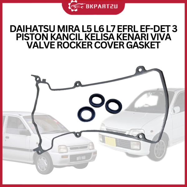 DAIHATSU MIRA L5 L6 L7 EFRL EF-DET 3 PISTON KANCIL KELISA KENARI VIVA VALVE ROCKER COVER GASKET
