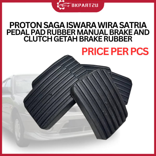 PROTON SAGA ISWARA WIRA SATRIA  (1993-2009) PEDAL PAD RUBBER MANUAL BRAKE AND CLUTCH GETAH BRAKE RUBBER