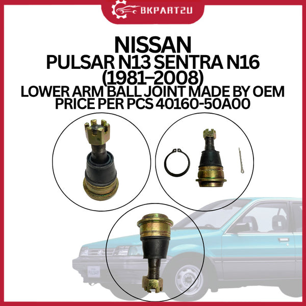 NISSAN PULSAR N13 SENTRA N16 (1981–2008) LOWER ARM BALL JOINT MADE BY OEM PRICE PER PCS 40160-50A00