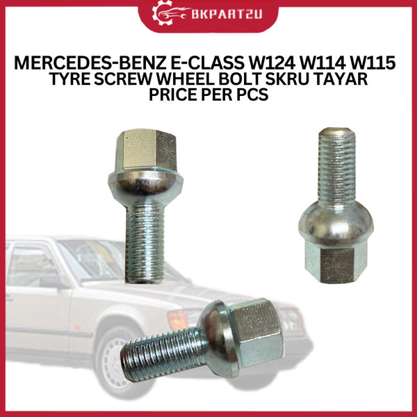 MERCEDES-BENZ E-CLASS W124 W114 W115  (1985-1996) TYRE SCREW WHEEL BOLT SKRU TAYAR PRICE PER PCS