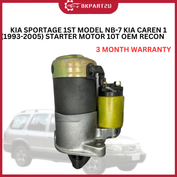 KIA SPORTAGE 1ST MODEL NB-7 KIA CAREN 1 (1993-2005) STARTER MOTOR 10T OEM RECON 3 MONTH WARRANTY