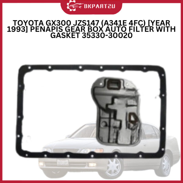 TOYOTA GX300 JZS147 (A341E 4FC) [YEAR 1993] PENAPIS GEAR BOX AUTO FILTER WITH GASKET 35330-30020