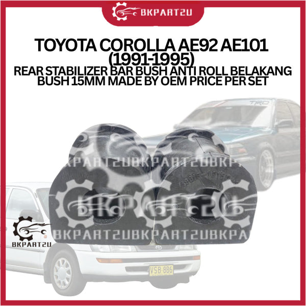 TOYOTA COROLLA AE92 AE101 (1991-1995) REAR STABILIZER BAR BUSH ANTI ROLL BELAKANG BUSH 15MM MADE BY OEM PRICE PER SET