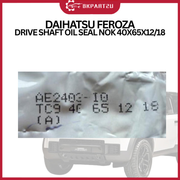 DAIHATSU FEROZA  DRIVE SHAFT OIL SEAL NOK 40X65X12/18