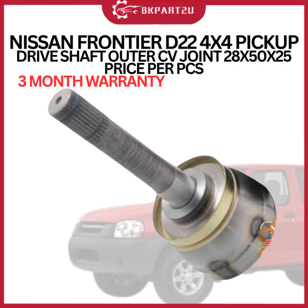 NISSAN FRONTIER D22 4X4 PICKUP  DRIVE SHAFT OUTER CV JOINT 28X50X25 PRICE PER PCS