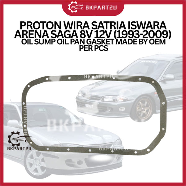 PROTON WIRA SATRIA ISWARA ARENA SAGA 8V 12V (1993-2009) OIL SUMP OIL PAN GASKET MADE BY OEM PER PCS